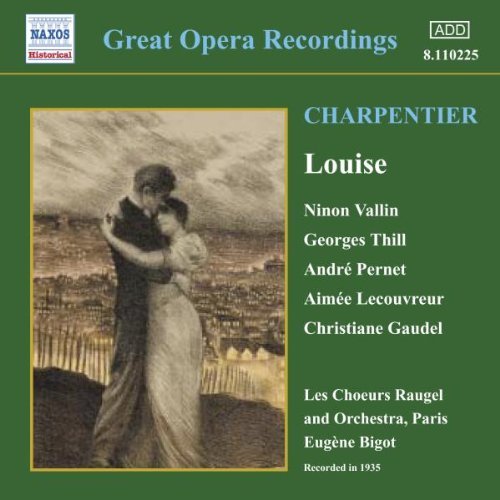 G. Charpentier/Louise-Comp Opera@Vallin/Thill/Pernet/Gaudel/&@Bigot/Raugel Orch